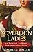 Sovereign Ladies: Sex, Sacr...