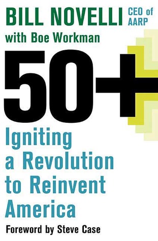 50+: Igniting a Revolution to Reinvent America