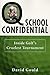 Q School Confidential by David Gould