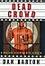 Dead Crowd: A Mystery Starr...