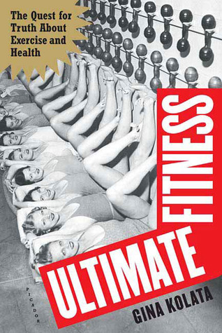 Ultimate Fitness: The Quest for Truth about Health and Exercise (Paperback)