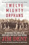 Twelve Mighty Orp...