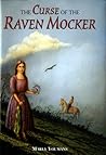 The Curse of the Raven Mocker by Marly Youmans