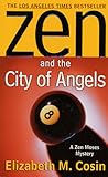 Zen and the City of Angels by Elizabeth M. Cosin