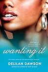 Wanting It: The F...
