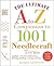 The Ultimate A to Z Companion to 1,001 Needlecraft Terms: Applique, Crochet, Embroidery, Knitting, Quilting, Sewing and More