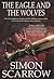 The Eagle and the Wolves by Simon Scarrow