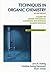 Techniques in Organic Chemistry by Jerry R. Mohrig