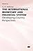 The International Monetary and Financial System: Developing-Country Perspectives