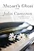 Mozart's Ghost by Julia Cameron