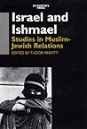 Israel and Ishmael: Studies in Muslim-Jewish Relations