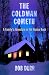The Coldman Cometh: A Famil...