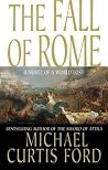 The Fall of Rome:...