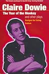The 'Year Of The Monkey' And Other Plays: The Year of the Monkey , Designs for Living , Sodom (Modern Plays)