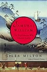 Samurai William: The Englishman Who Opened Japan