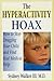 The Hyperactivity Hoax: How...