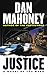 Justice by Dan Mahoney