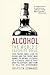 Alcohol by Griffith Edwards