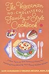 The Vegetarian No-Cholesterol Family-Style Cookbook The Vegetarian No-Cholesterol Family-Style Cookbook