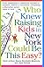 Who Knew Raising Kids in New York Could Be This Easy? by Heidi Arthur