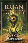 Titus Crow, Volume 2: The Clock of Dreams; Spawn of the Winds