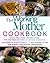 The Working Mother COOKBOOK: Fast, Easy Recipes from the Editors of Working Mother magazine