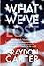What We've Lost: How the Bu...