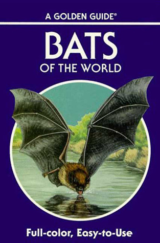 Bats of the World (A Golden Guide from St. Martin's Press)