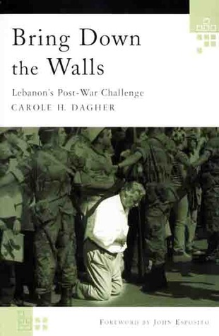Bring Down the Walls: Lebanon's Postwar Challenge