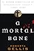 A Mortal Bane (Magdalene La Batarde, #1) by Roberta Gellis