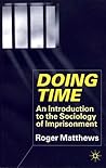 Doing Time: An Introduction to the Sociology of Imprisonment