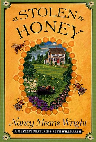 Stolen Honey (Ruth Willmarth, #4)