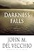 Darkness Falls by John M. Del Vecchio