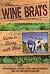 The Wine Brats' Guide to Li...