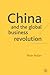 China and the Global Business Revolution