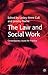 The Law and Social Work: Contemporary Issues for Practice