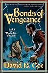 Bonds of Vengeance by David B. Coe