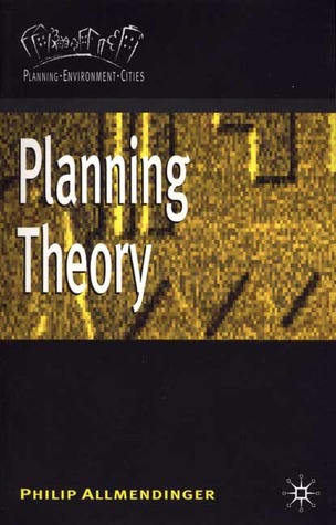 Planning Theory (Planning Environment Cities)