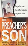 The Preacher's Son: A True Story of Murder in North Carolina