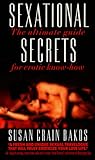 Sexational Secrets: Erotic Advice Your Mother Never Gave You