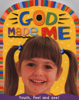 God Made Me (Board Book)