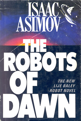 The Robots of Dawn