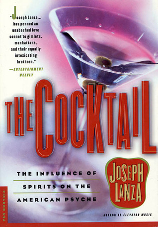 The Cocktail: The Influence of Spirits on the American Psyche (Paperback)