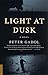 Light at Dusk by Peter Gadol