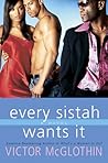 Every Sistah Want...