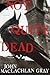 Not Quite Dead by John MacLachlan Gray