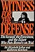 Witness for the Defense: Th...