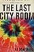 The Last City Room