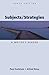 Subjects/Strategies: A Writ...