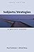 Subjects/Strategies: A Writer's Reader